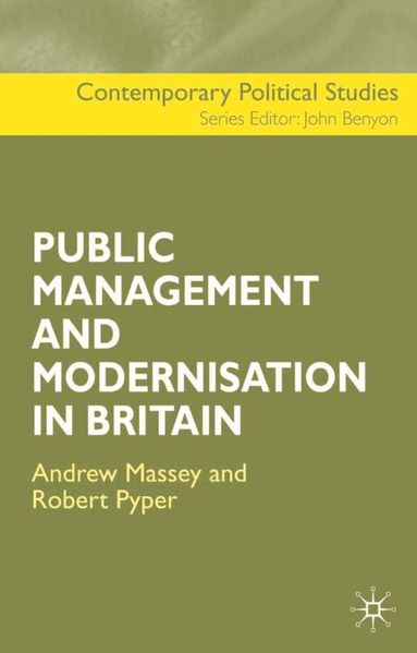 Andrew Massey, Robert Pyper - Public Management and Modernisation in Britain, Inbunden