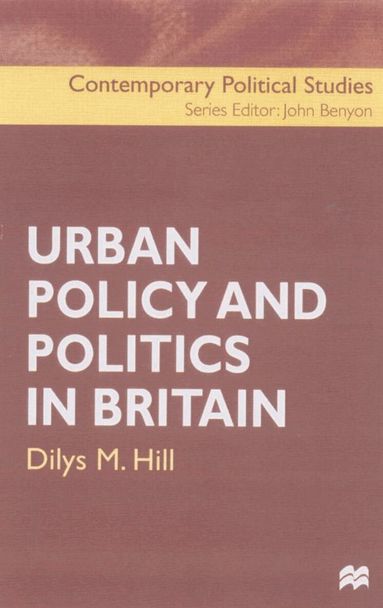 Dilys Hill - Urban Policy and Politics in Britain, Häftad