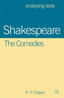 R. P. Draper, Nicholas Marsh - Shakespeare: The Comedies, Häftad