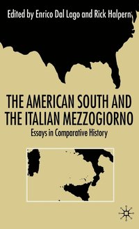 bokomslag The American South and the Italian Mezzogiorno