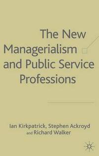 bokomslag The New Managerialism and Public Service Professions