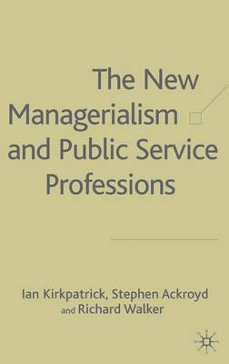 The New Managerialism and Public Service Professions 1