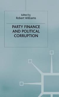 bokomslag Party Finance and Political Corruption