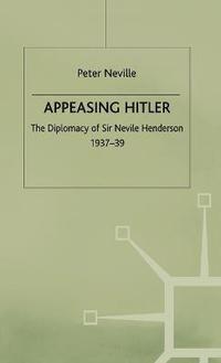 bokomslag Appeasing Hitler