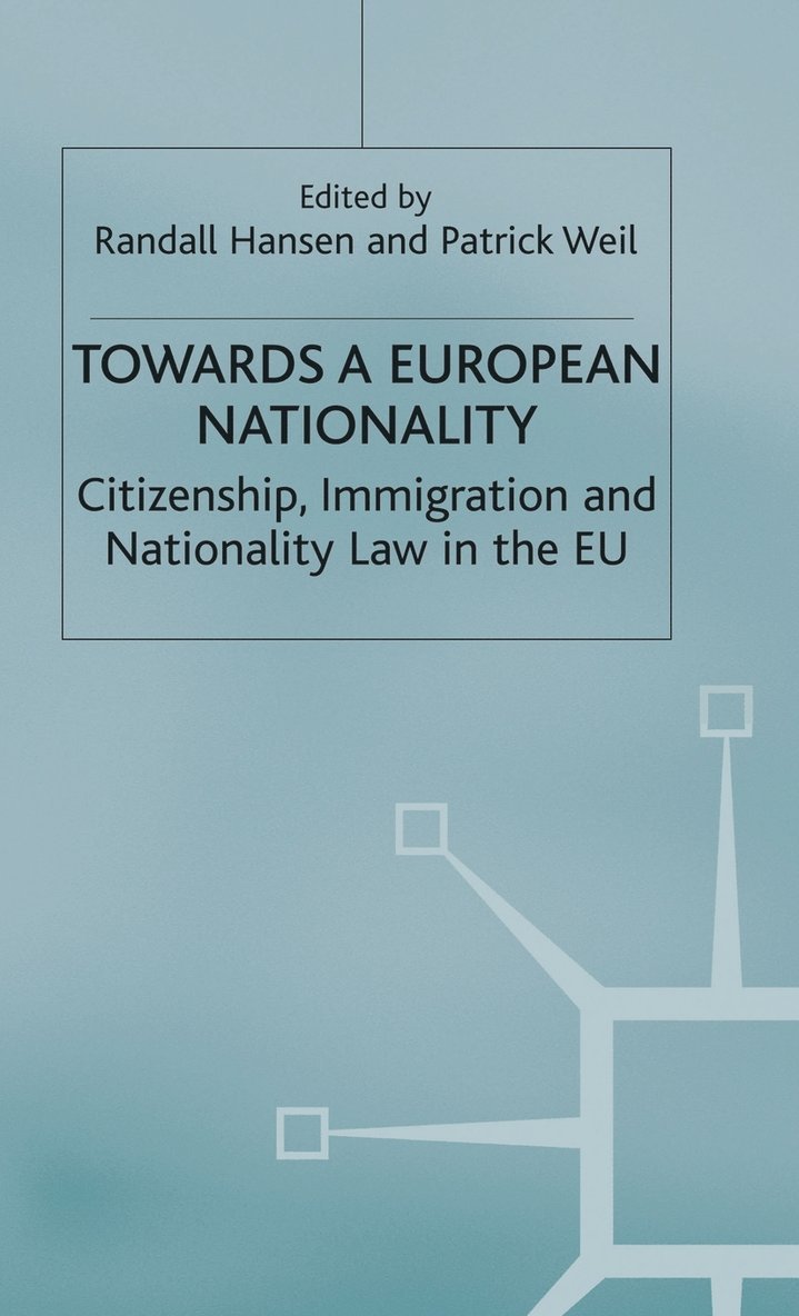 Towards a European Nationality 1