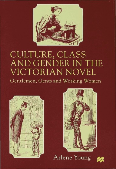 bokomslag Culture, Class and Gender in the Victorian Novel