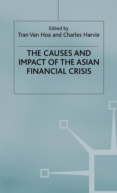 bokomslag The Causes and Impact of the Asian Financial Crisis