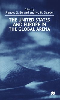 bokomslag The United States and Europe in the Global Arena