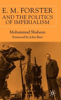 bokomslag E.M. Forster and The Politics of Imperialism