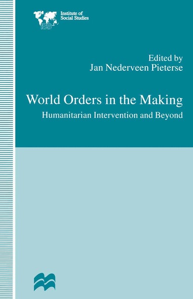 Jan Nederveen Pieterse - World Orders in the Making, Häftad