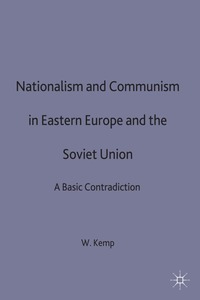 bokomslag Nationalism and Communism in Eastern Europe and the Soviet Union