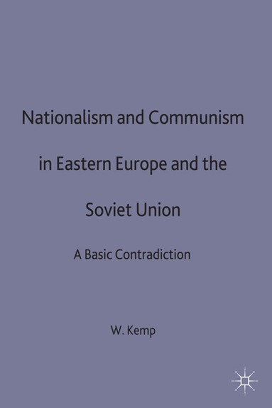 bokomslag Nationalism and Communism in Eastern Europe and the Soviet Union