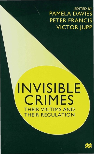 Glyn Ed. Davies, Glyn Ed Davies, Pamela Davies, Peter Francis, Victor Jupp - Invisible Crimes, Inbunden