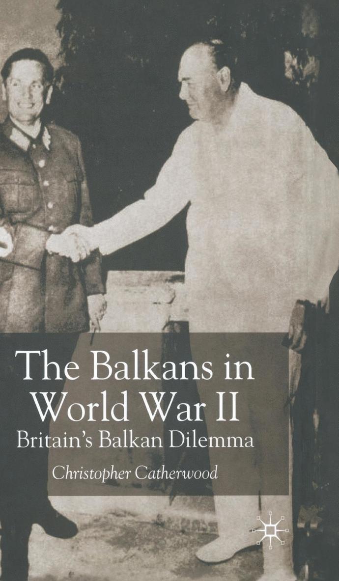 The Balkans in World War Two 1