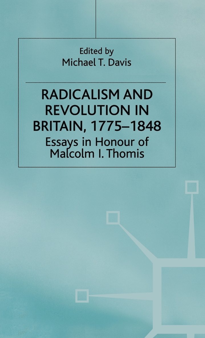 Radicalism and Revolution in Britain 1775-1848