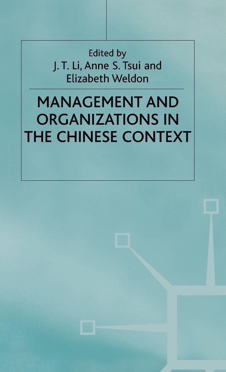 Management and Organizations in the Chinese Context 1