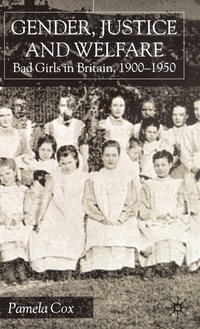 bokomslag Gender,Justice and Welfare in Britain,1900-1950