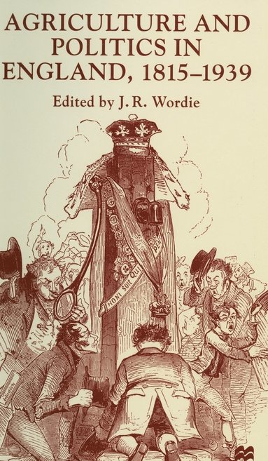 bokomslag Agriculture and Politics in England, 1815-1939