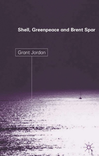 bokomslag Shell, Greenpeace and the Brent Spar