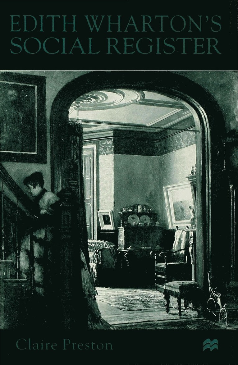 C. Preston, Claire Preston, Preston - Edith Wharton's Social Register, Inbunden