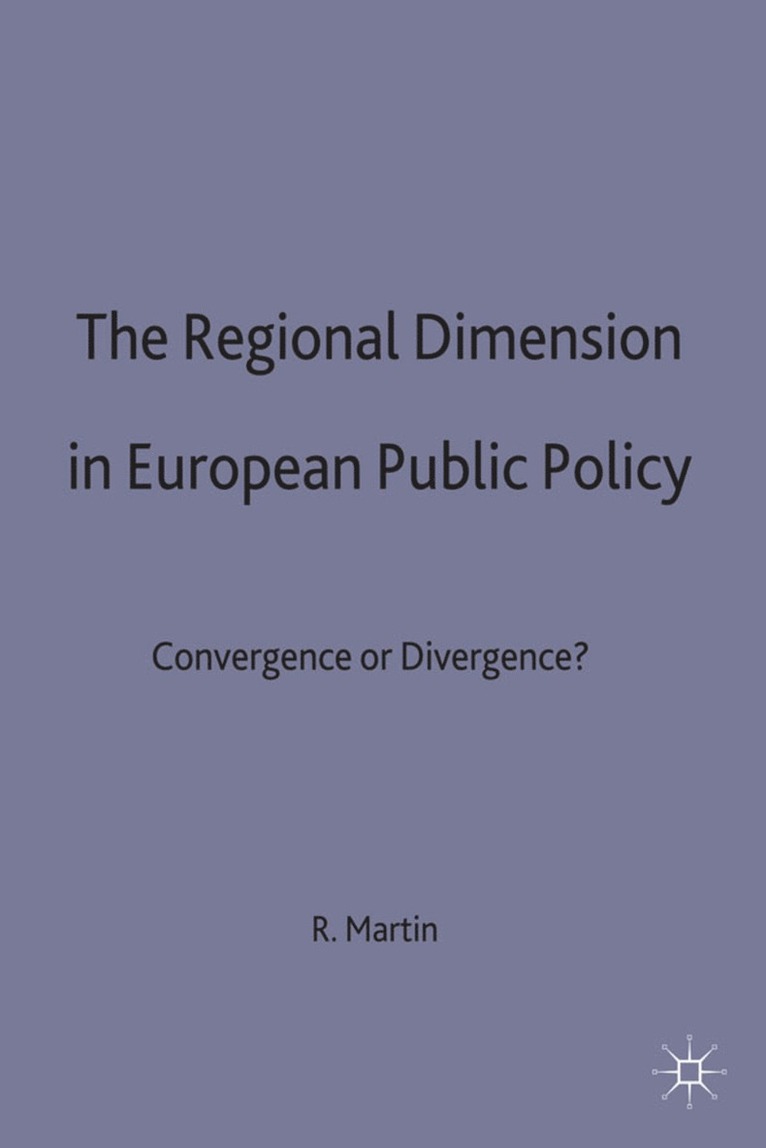 The Regional Dimension in European Public Policy 1