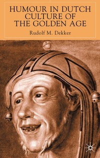 bokomslag Humour in Dutch Culture of the Golden Age