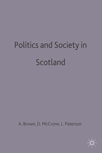 bokomslag Politics and Society in Scotland