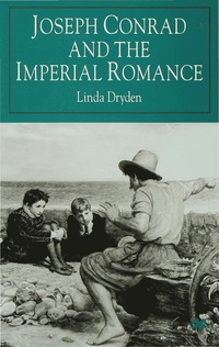 bokomslag Joseph Conrad and the Imperial Romance