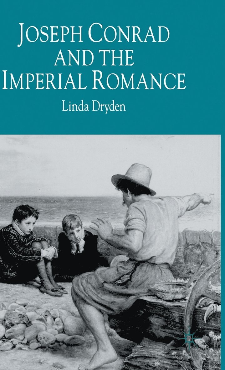 Joseph Conrad and the Imperial Romance 1