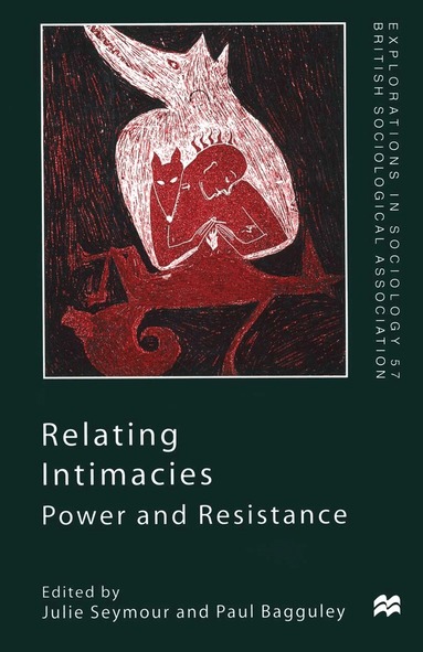 Julie Seymour, Paul Bagguley - Relating Intimacies, Häftad