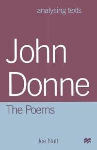 bokomslag John Donne: The Poems
