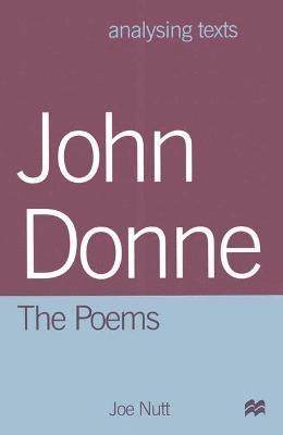 John Donne: The Poems 1