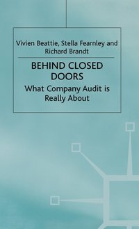 bokomslag Behind Closed Doors: What Company Audit is Really About