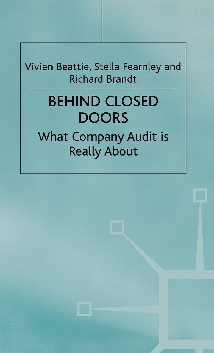 Behind Closed Doors: What Company Audit is Really About 1