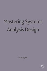 bokomslag Mastering Systems Analysis Design