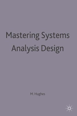 bokomslag Mastering Systems Analysis Design
