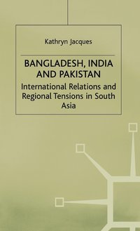 bokomslag Bangladesh, India & Pakistan