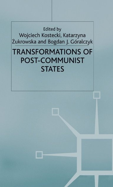 bokomslag Transformations of Post-Communist States