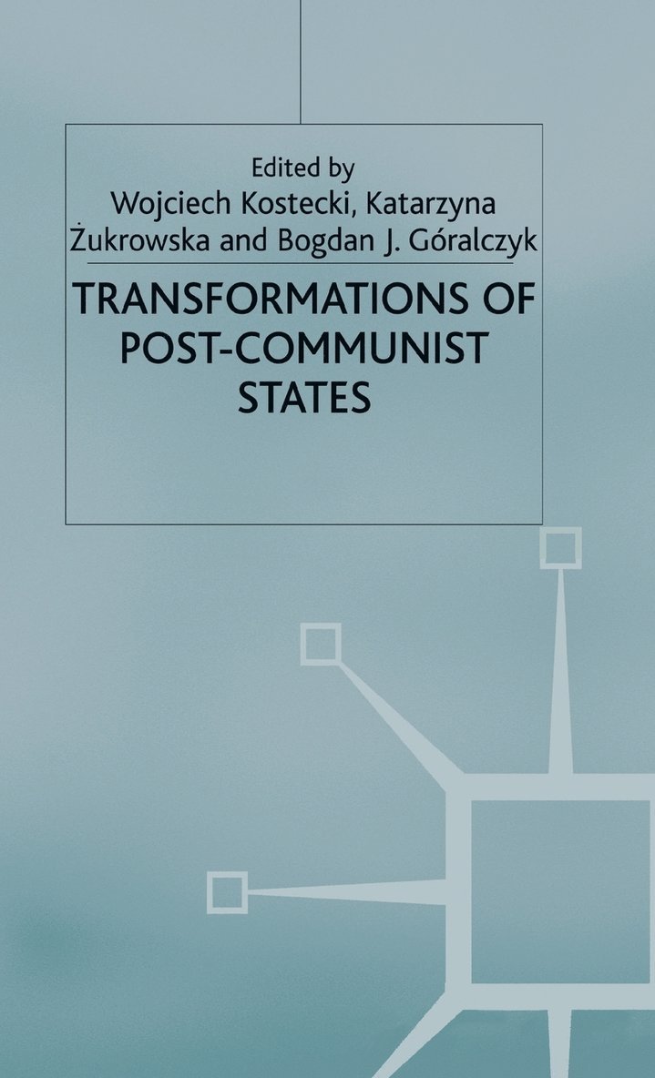 Transformations of Post-Communist States 1