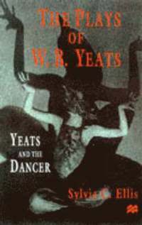 bokomslag The Plays of W. B. Yeats