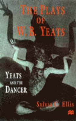 The Plays of W. B. Yeats 1