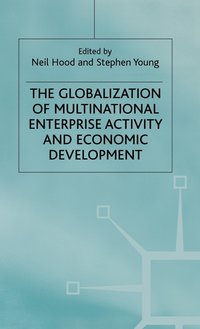 bokomslag The Globalization of Multinational Enterprise Activity and Economic Development