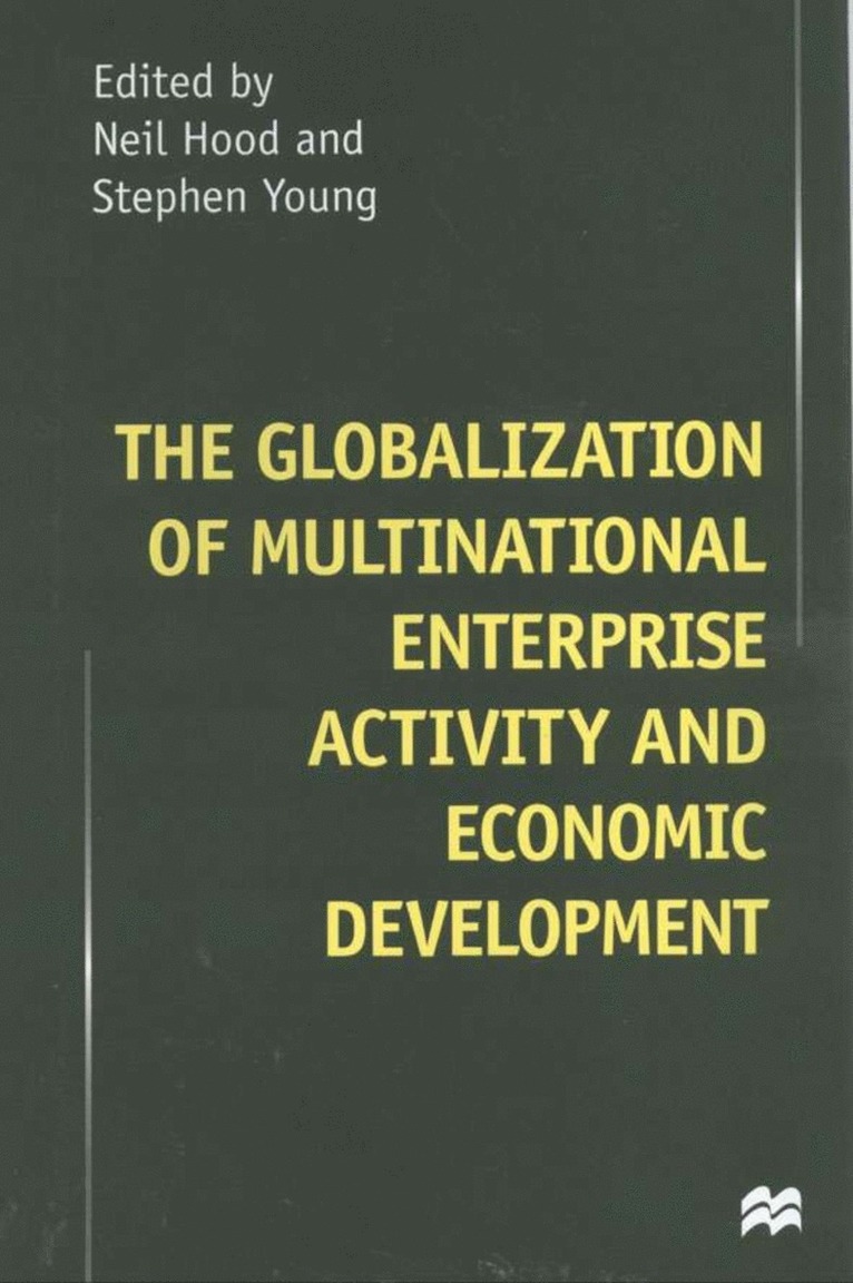 The Globalization of Multinational Enterprise Activity and Economic Development 1