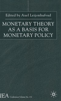 bokomslag Monetary Theory as a Basis for Monetary Policy