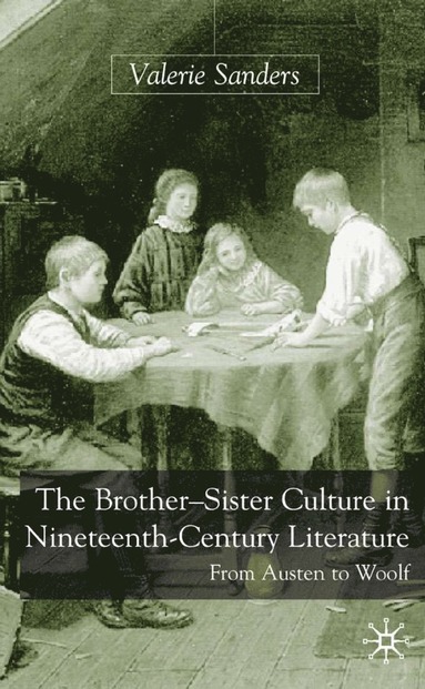 bokomslag Brother-Sister Culture in Nineteenth-Century Literature