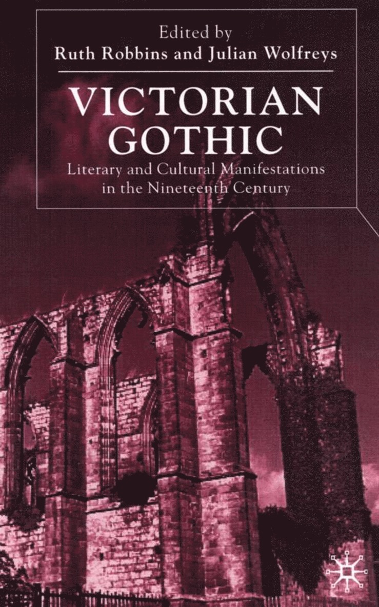 Robbins, J. Wolfreys, R. Robbins - Victorian Gothic, Inbunden