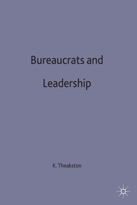 bokomslag Bureaucrats and Leadership