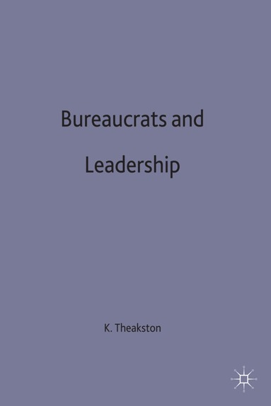 bokomslag Bureaucrats and Leadership