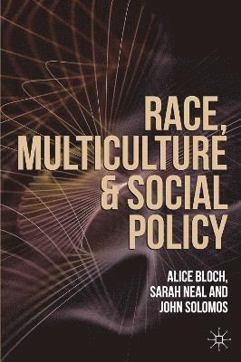 Race, Multiculture and Social Policy 1