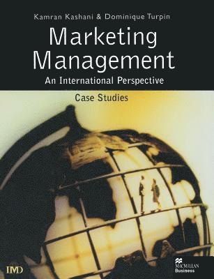 bokomslag Marketing Management: An International Perspective: Case Studies